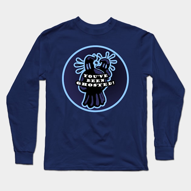 Been ghosted Long Sleeve T-Shirt by Marthin